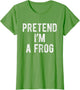 Pretend I’m A Frog Funny Costume Party Lazy Halloween
