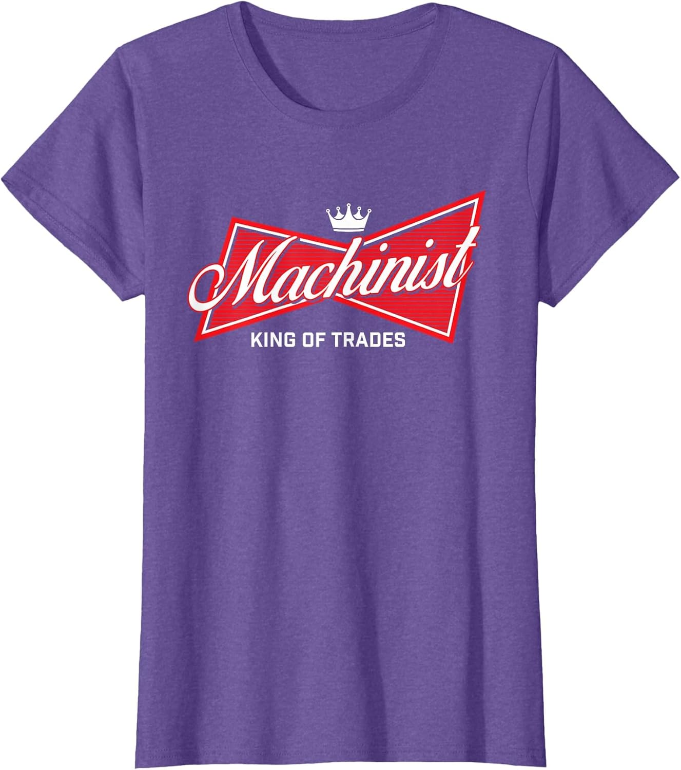 Machinist King of Trades - Machine Operator Skilled Worker