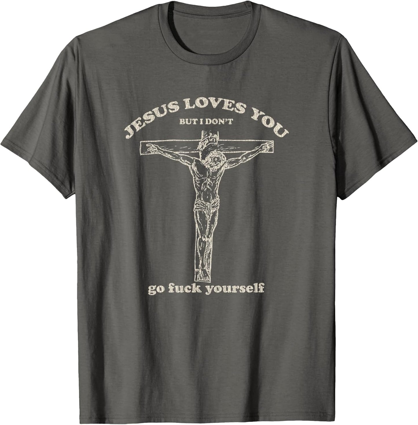 Vintage Jesus Loves You But I Don't