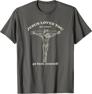 Vintage Jesus Loves You But I Don't