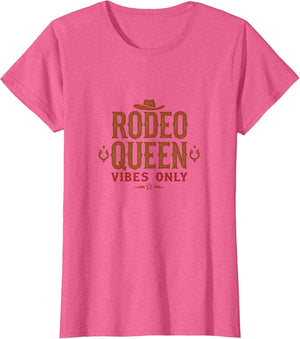 Rodeo Queen Vibes Only Cowgirl Design