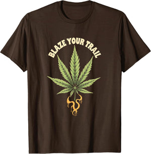 Blaze Your Trail Marijuana Leaf Graphic Design