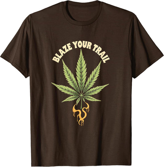 Blaze Your Trail Marijuana Leaf Graphic Design