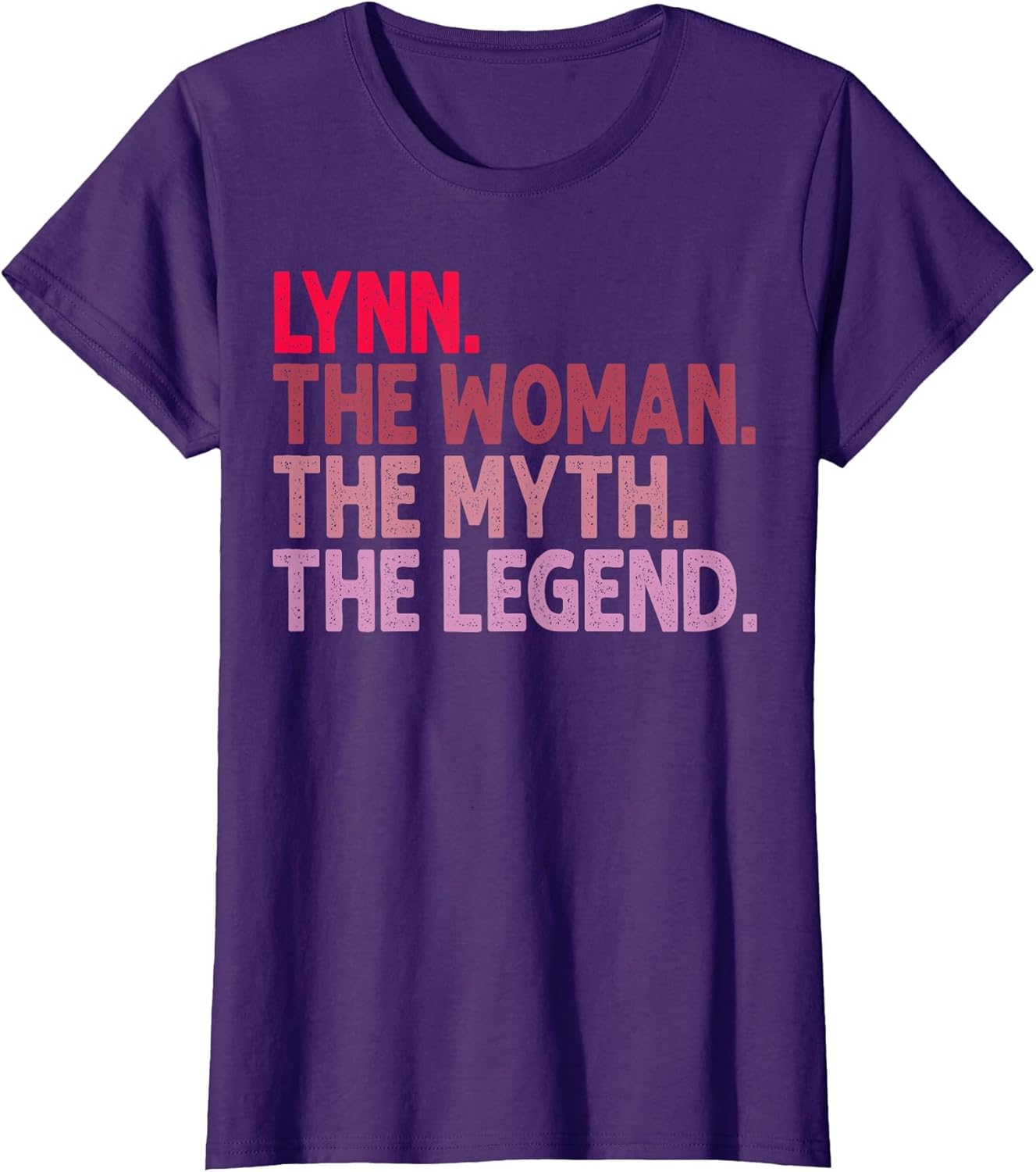 Lynn The Woman The Myth The Legend Personalized Birthday