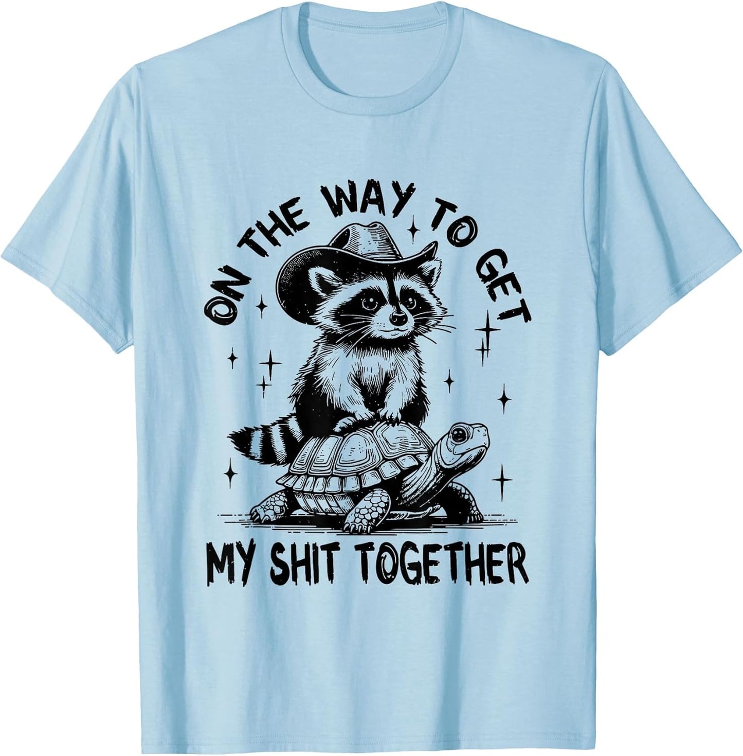 On The Way to Get My Shit Together Funny Raccoon