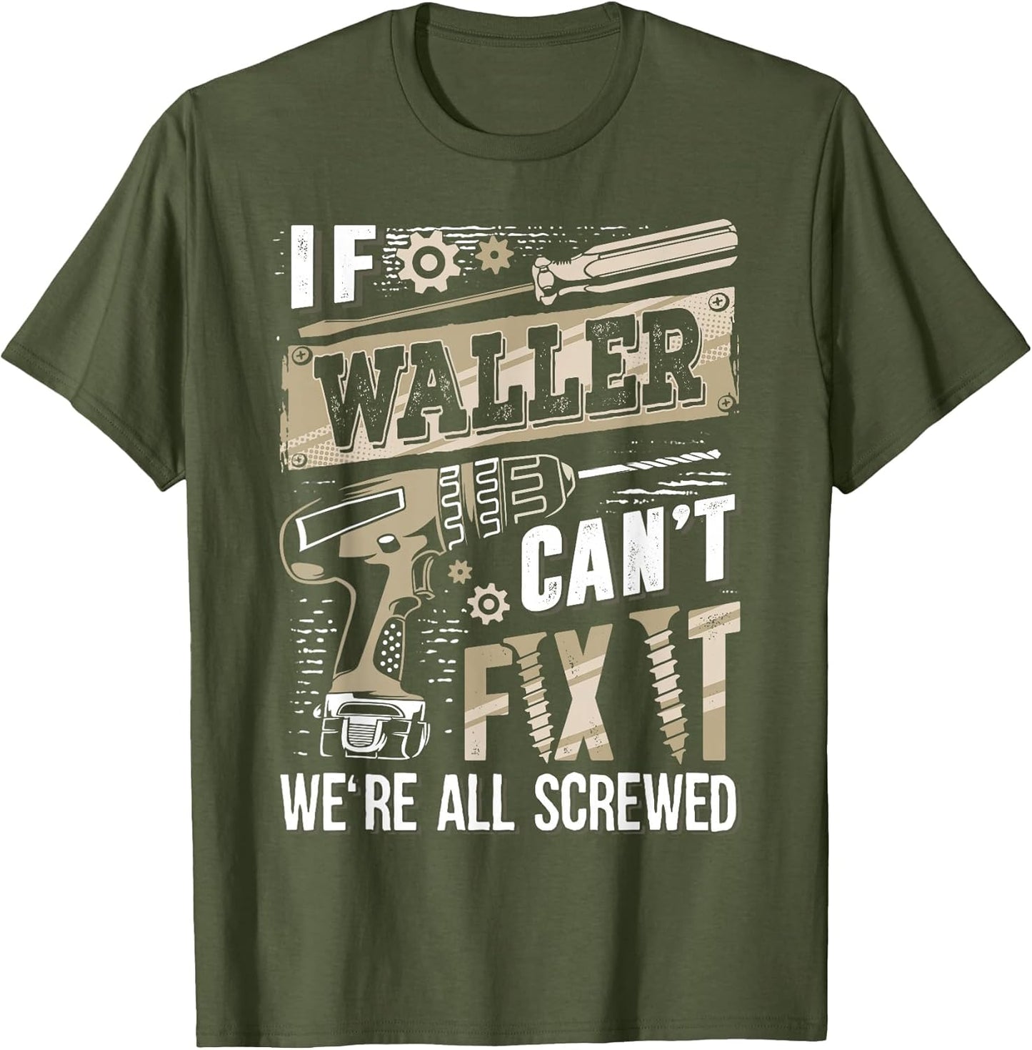 If Waller Can't Fix It We're All Screwed Vintage Family Name
