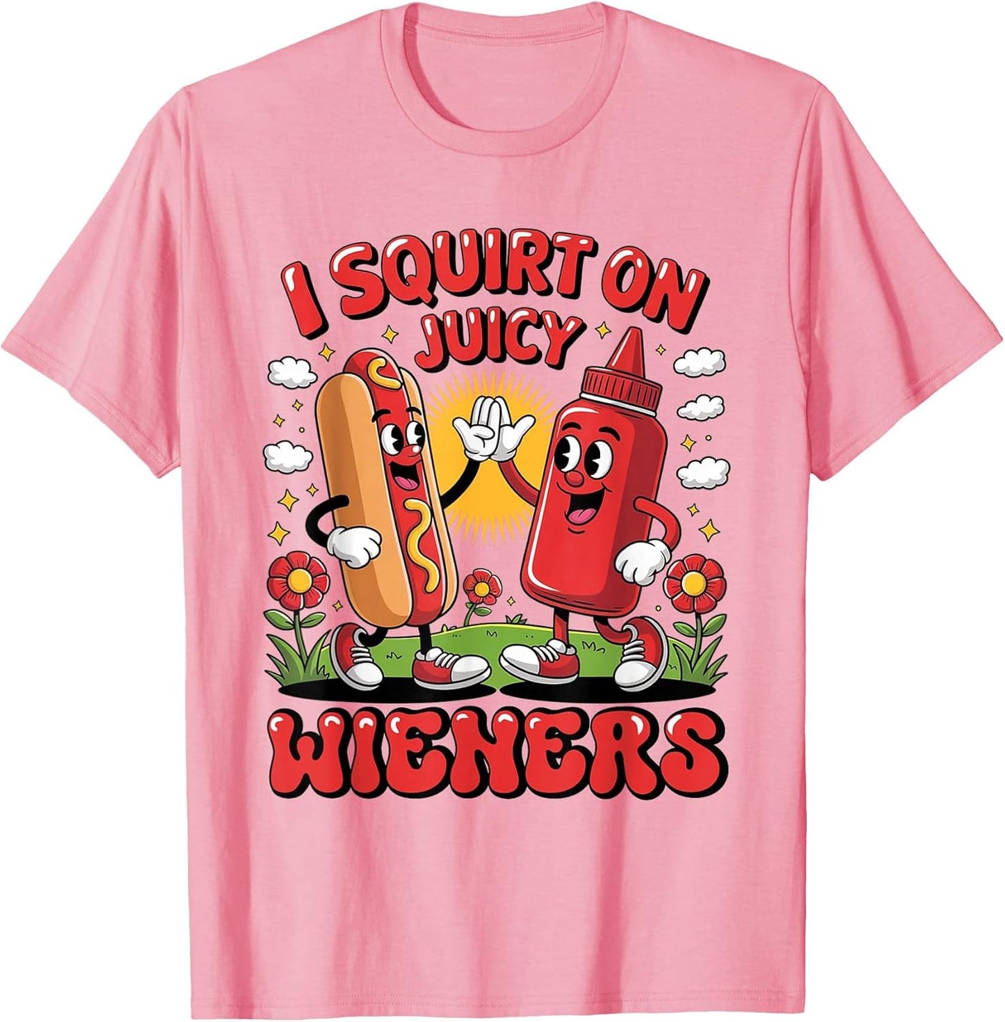 I Swallow Juicy Wiener Funny Embarrassing Dirty Adult Humor
