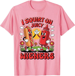 I Swallow Juicy Wiener Funny Embarrassing Dirty Adult Humor