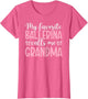 Proud Ballet Grandma of A Ballet Dancer Grandmother