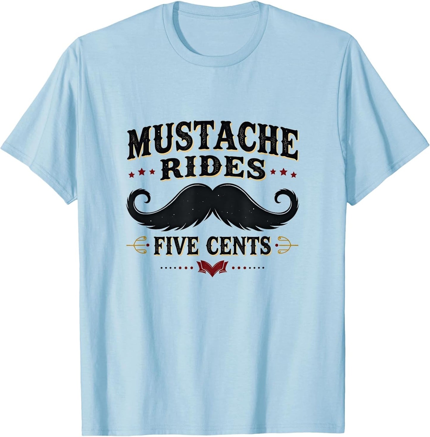Mustache Rides Five Cents Vintage Humor Design