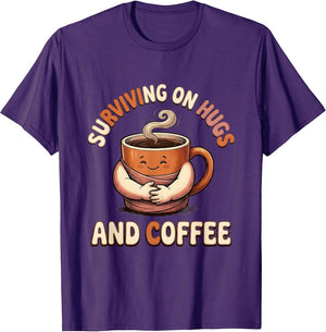 Surviving on Hugs and Coffee Mom Design