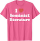 I Love Heart Feminist Literature