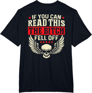 If You Can Read This The Bitch Fell Off Biker Back Print