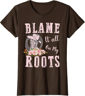 Pink Blame Everything on My Roots - Country Music Lover Southern