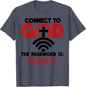 Connect to God The Password is Prayer