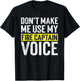Don't Make Me Use My Firefighter Fire Captain Chief Voice