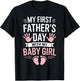 My First Fathers Day with Baby Girl Funny First Time Dad