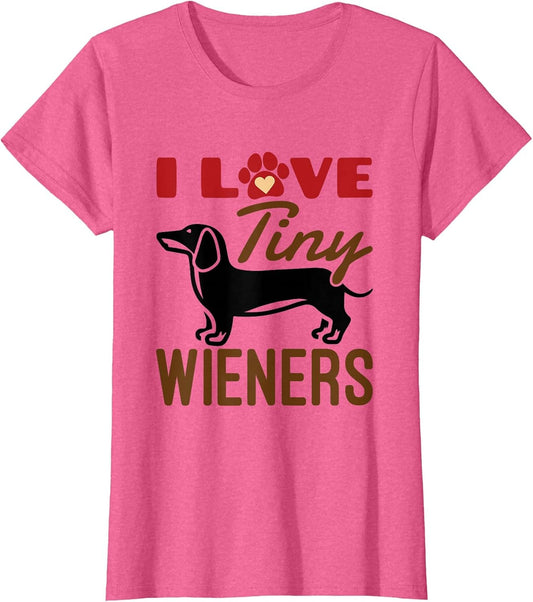 I Love Tiny Wieners Funny Miniature Dachshund