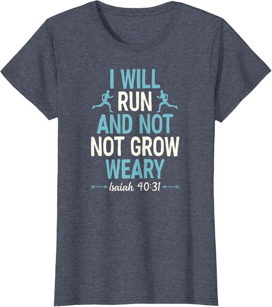 I Will Run and Not Grow Weary Isaiah 40 31 Bible Running