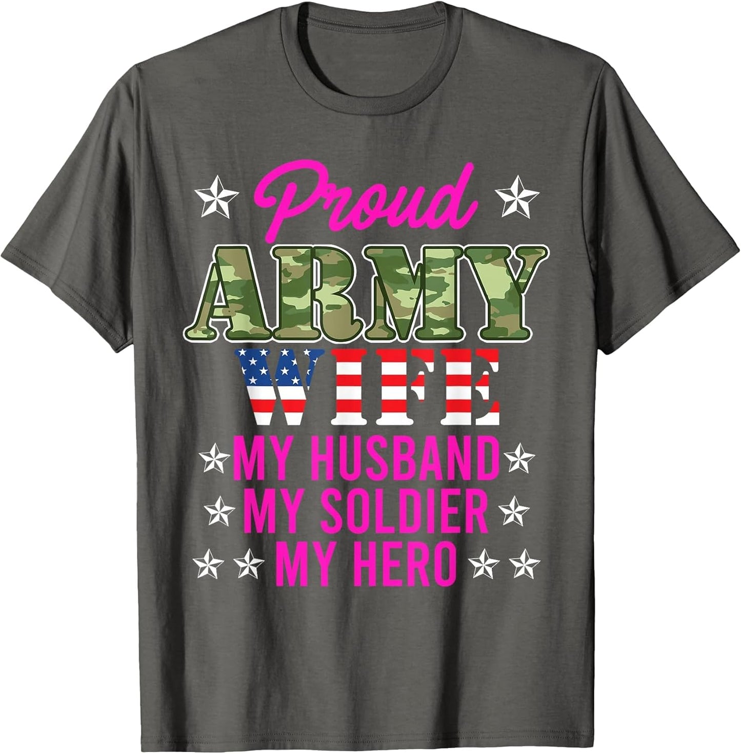 Proud Army Wife My Husband My Soldier Hero USA Military Fan