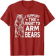 Funny Second Amendment I Support The Right to Arm Bears Men