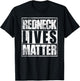 Redneck Lives Matter Funny Country Southern Redneck