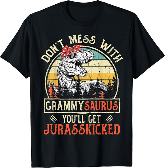 Don't Mess with Grammysaurus You'll Get Jurasskicked Grammy