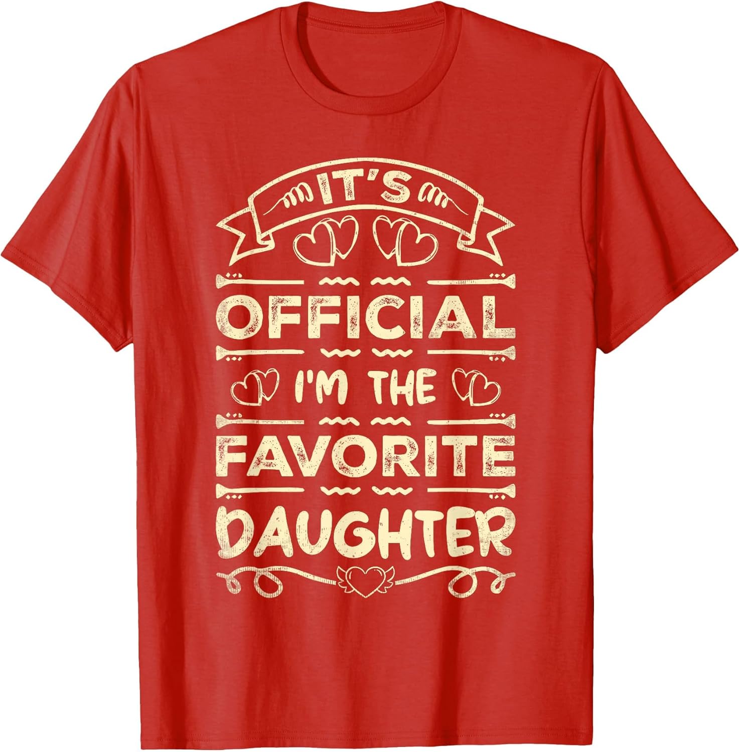 It's Official I'm The Favorite Daughter Funny Sayings