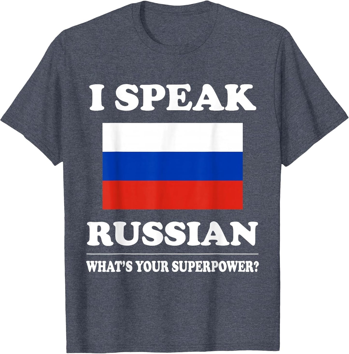 I Speak Russian What's Your Superpower T Shirt, Funny
