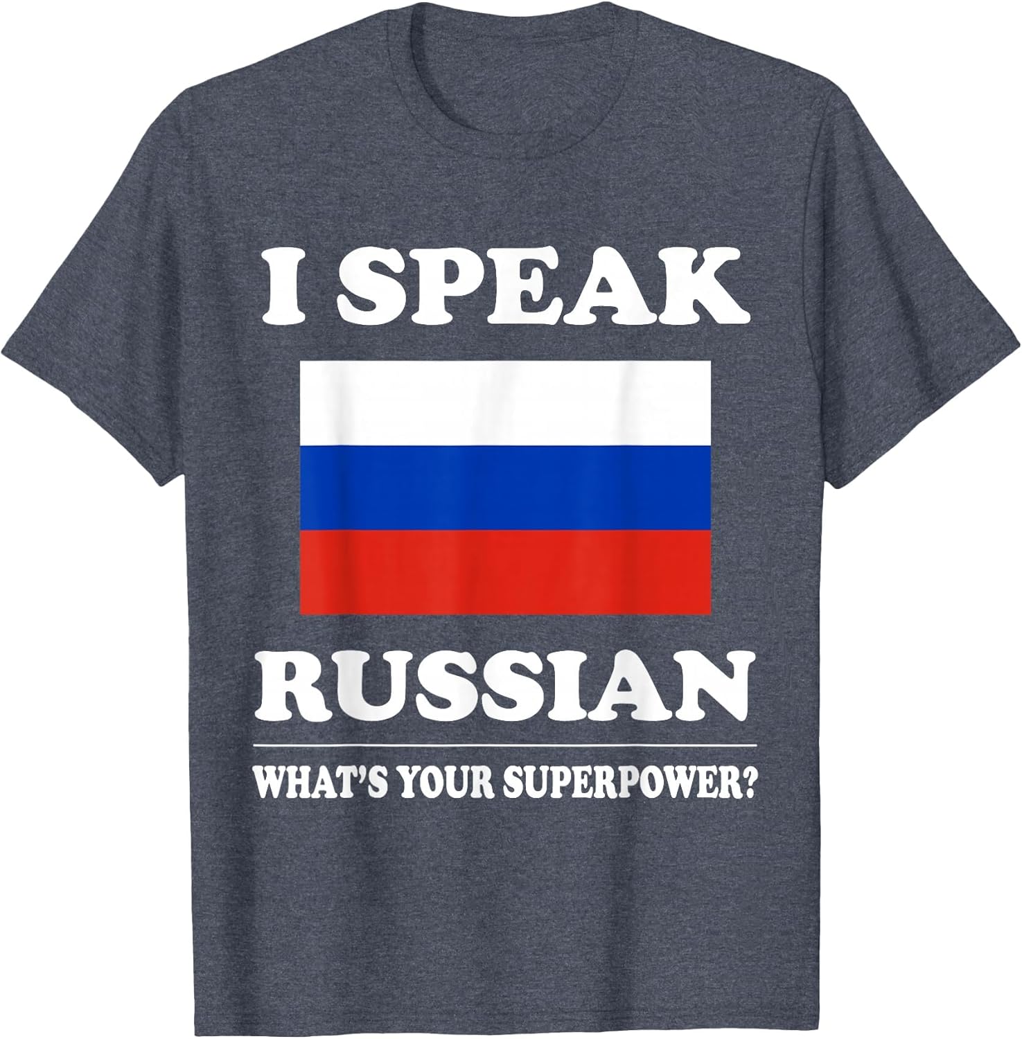 I Speak Russian What's Your Superpower T Shirt, Funny