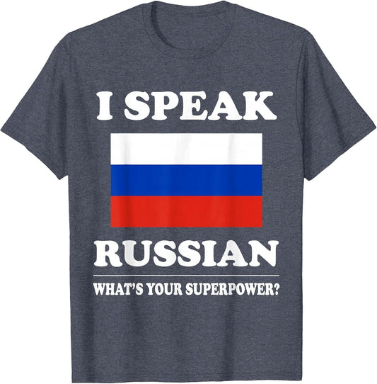I Speak Russian What's Your Superpower T Shirt, Funny