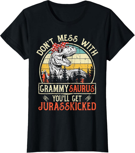 Don't Mess with Grammysaurus You'll Get Jurasskicked Grammy