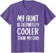 My Aunt is Definitely Cooler Than My Dad Shirt Mothers Day