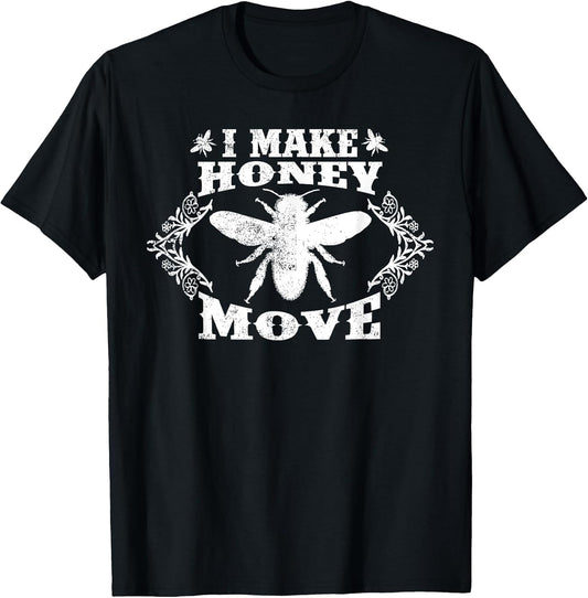 I Make Honey Move Funny
