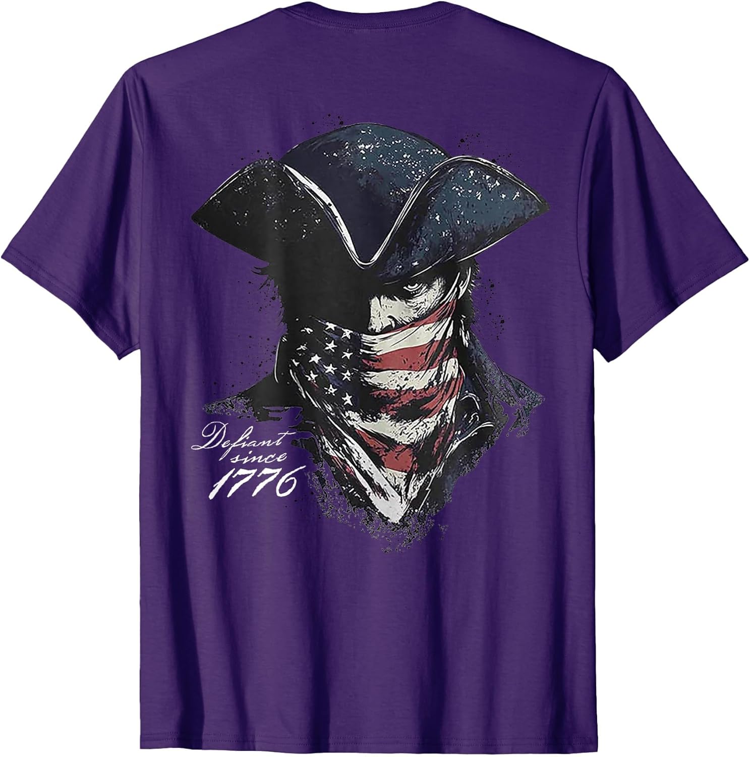 Defiant Since 1776 (on Back)