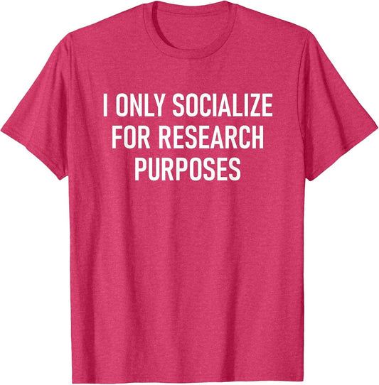 I Only Socialize for Research Purposes, Psychology Funny