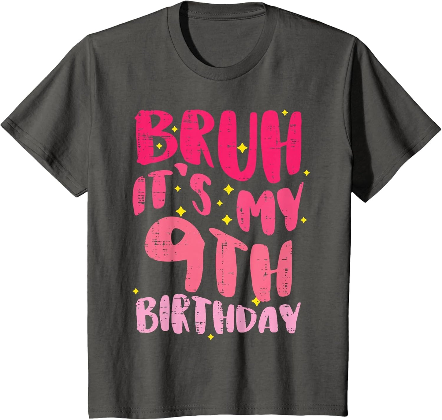 Bruh Its My 9th Birthday Pink 9 Year Old Bday Groovy Girls
