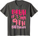 Bruh Its My 9th Birthday Pink 9 Year Old Bday Groovy Girls