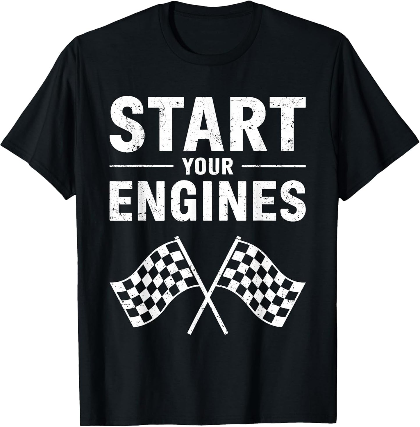 Start Your Engines Shirt Checkered Flag Men Women Racing Day