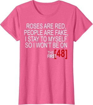 Roses are Red, People are Fake, I Stay to Myself