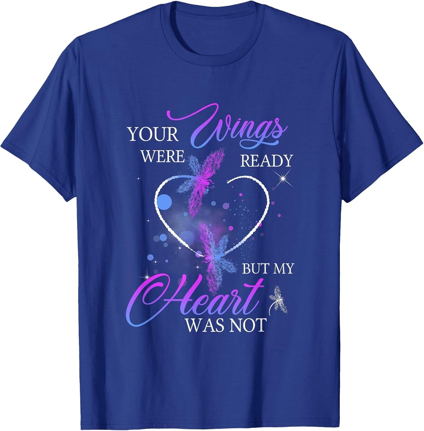 Funny Quote Your Wings were Ready But My Heart was Not