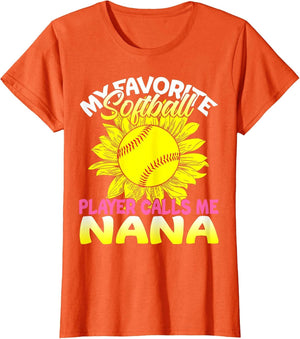 My Favorite Softball Player Calls Me Nana Sunflower Lover