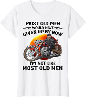 Motorcycles I'm Not Like Most Old Men Motorcycle Old Biker