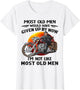 Motorcycles I'm Not Like Most Old Men Motorcycle Old Biker