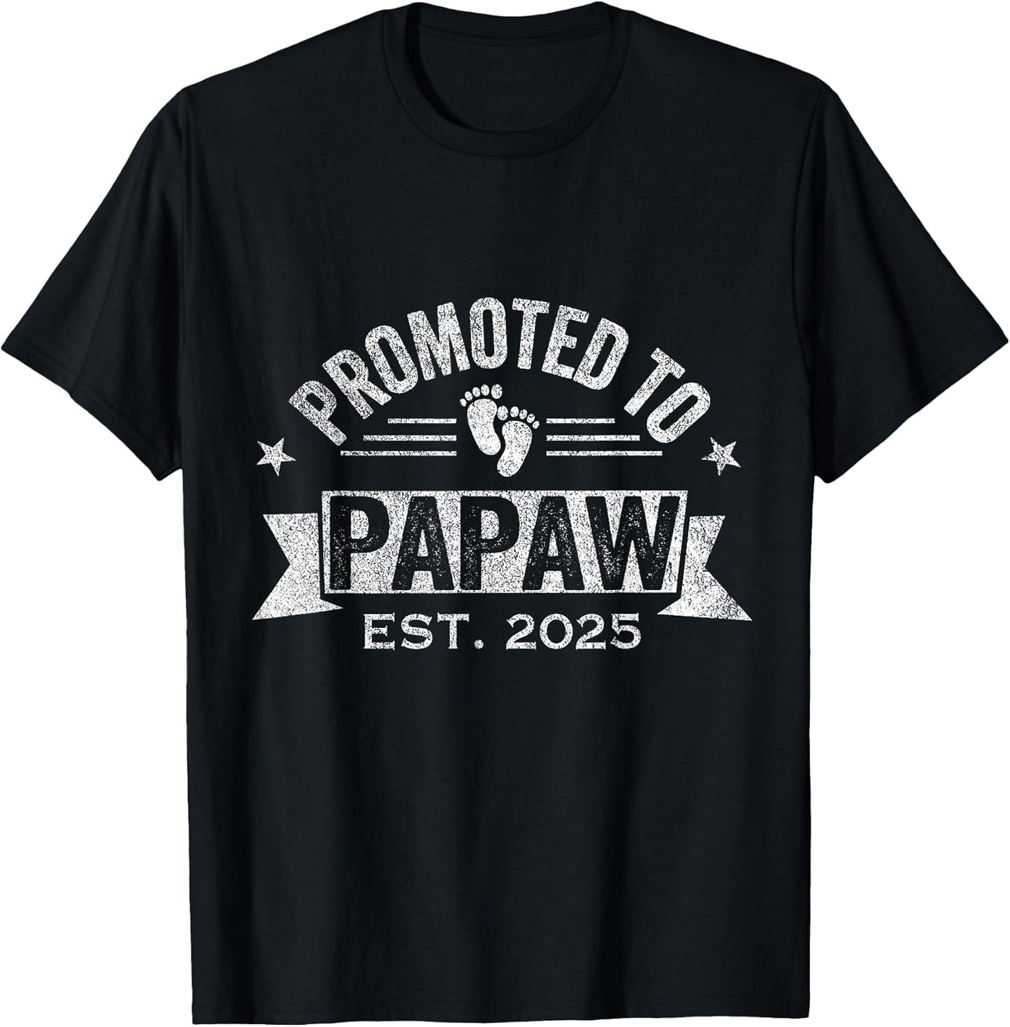 Promoted to Papaw Est. 2025 First Time Grandpa