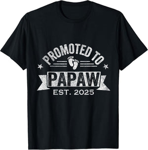 Promoted to Papaw Est. 2025 First Time Grandpa