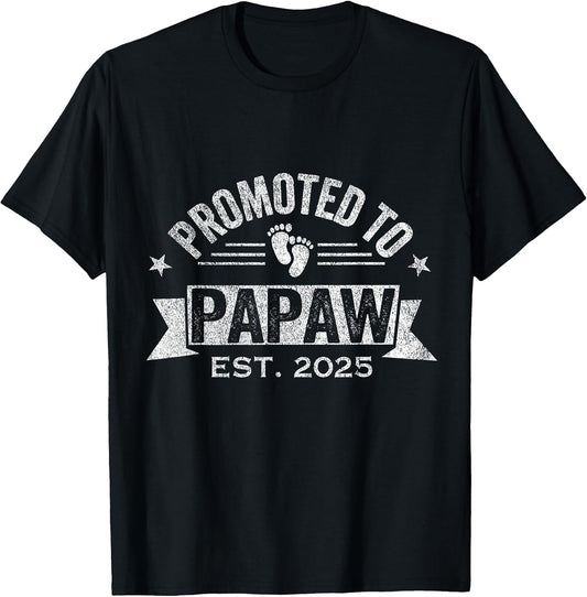 Promoted to Papaw Est. 2025 First Time Grandpa