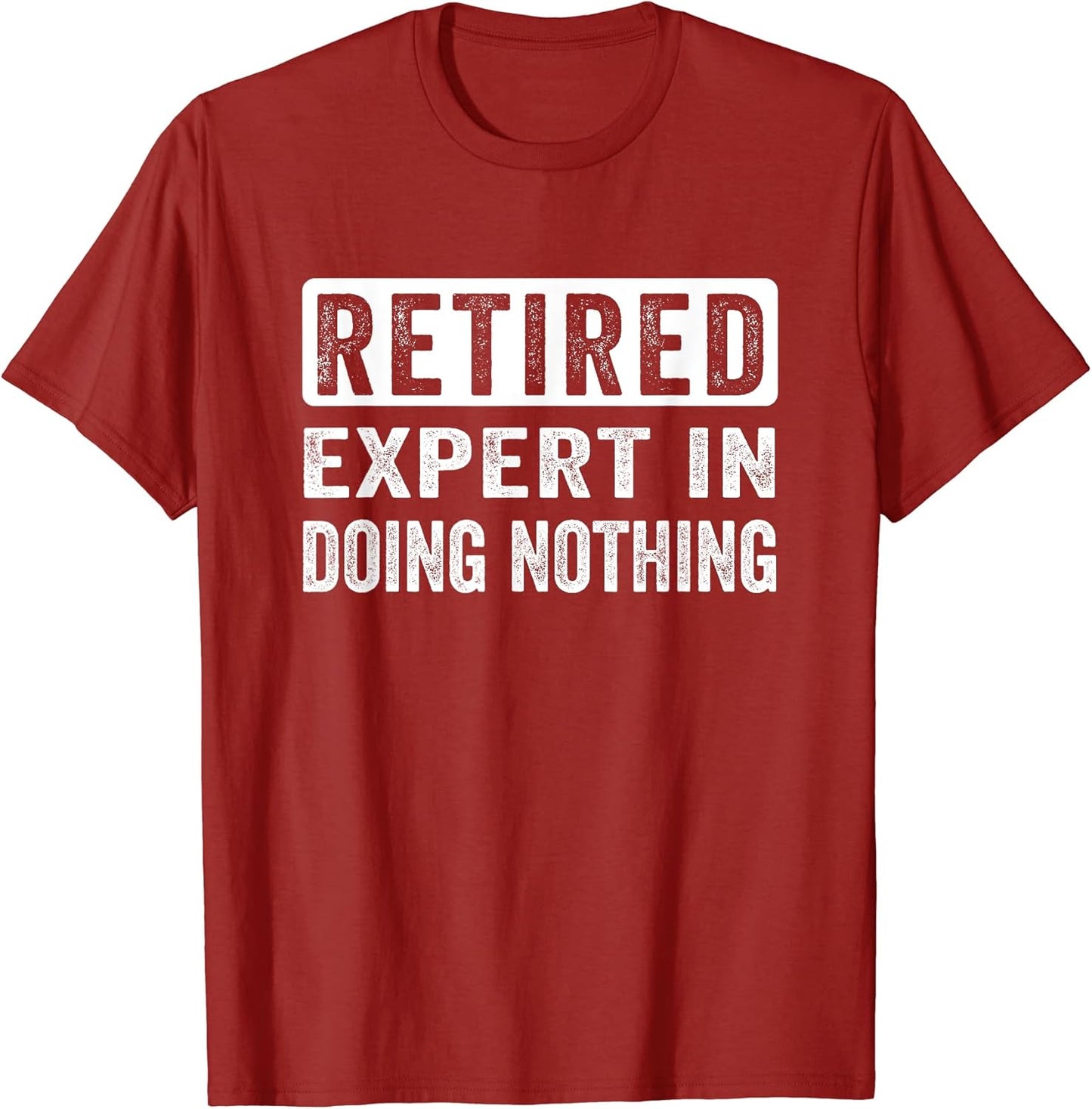 Retired Doing Nothing, Humorous quote Funny retirement
