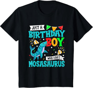 Kids Just A Birthday Boy Who Loves Mosasaurus Birthday