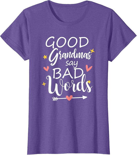 Good Grandmas Say Bad Words